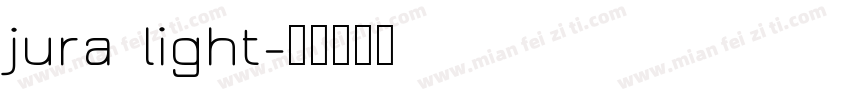 jura light字体转换